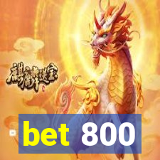 bet 800